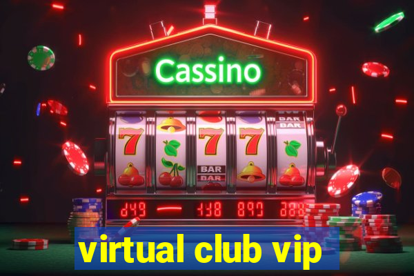 virtual club vip